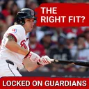 Chase DeLauter Finds RIGHT FIT With Cleveland Guardians While Sorting Roster & Possible Extensions?