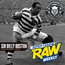 SUPER LEAGUE RAW WEEKLY | GOODNIGHT GOD BLESS SIR BILLY | TRINITY AND KR SUFFER FORM LOSS