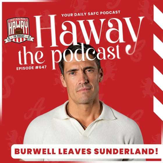 BURWELL LEAVES | What This Might Mean For Sunderland?!