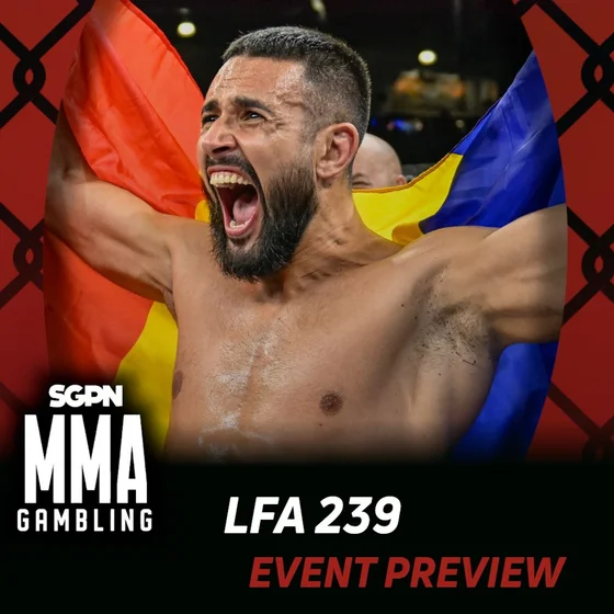 LFA 239 Betting Guide (The Cuckoo Name) | MMA Gambling Podcast (Ep.1152)