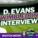 Dan Evans Reacts To Wilcard Snub & Talks Career | Wimbledon 2026 Qualifying Interview