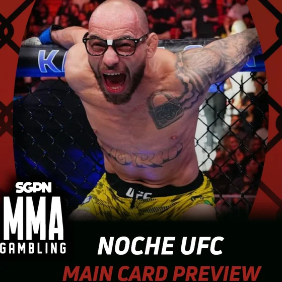 Noche UFC Main Card Betting Guide (100 Grand) | MMA Gambling Podcast (Ep.1171)