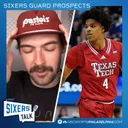DRAFT POD #2! Guard prospects the Sixers could take to beef up their depth in the 2026 NBA Draft