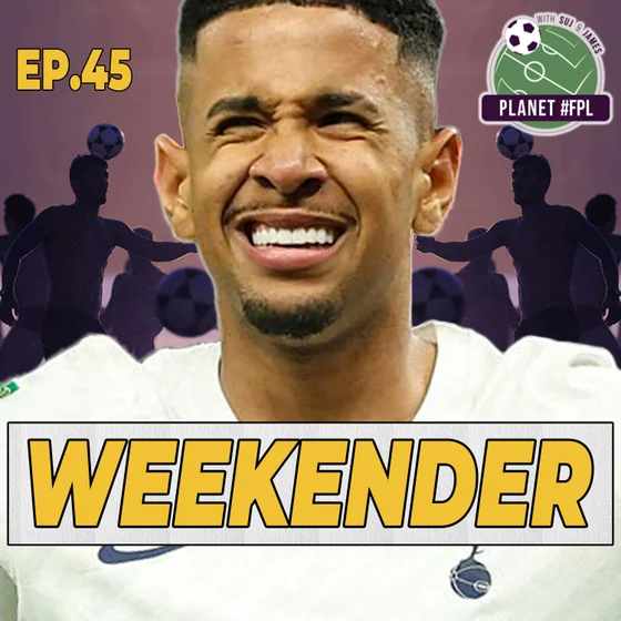 The Weekender ep. 45 | Planet FPL 2026/27