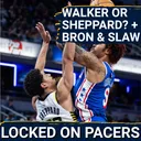 Is Jarace Walker or Ben Sheppard more deserving of minutes next year? Plus Oubre, LeBron, Slawson