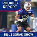 BILLS SQUAD SHOW: Rookie SPOTLIGHT brightest on Joe Brady; New Unis comin!