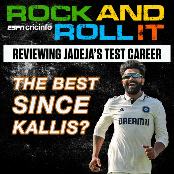 Ravindra Jadeja - the best since Kallis? | Rock and Roll it | Discussing Jadeja's credentials as a world-class allrounder