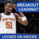This Knick's Breakout Could Change Everything With Geoff Rasmussen