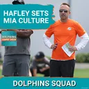 DOLPHINS SQUAD SHOW: Jeff Hafley Is Building Something | Dolphins OTA Standouts, Leaders & Breakouts