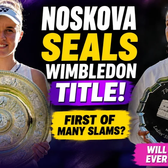 WTA Weekly: Noskova seals Wimbledon title - first of many Slams? Will Muchova ever win one?