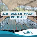 238 - Der Mitmach-Podcast