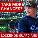 Why the Cleveland Guardians Need to TAKE MORE CHANCES With Internal Reinforcements