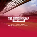 What Do We Want From Our Football Club? | TAW Unwrapped