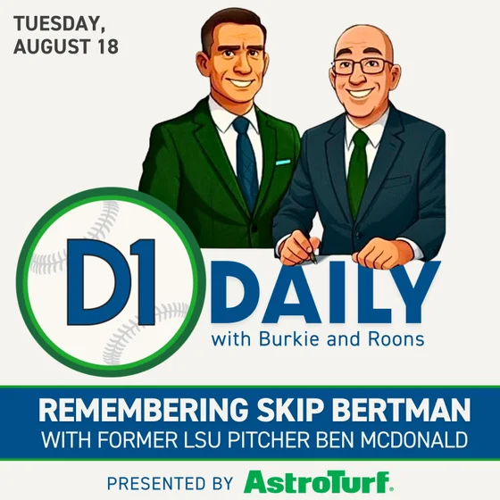 Remembering Skip Bertman with Ben McDonald [D1 Daily]