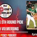 The Pesky Podcast with Red Sox 8th Round Pick Josh Volmerding
