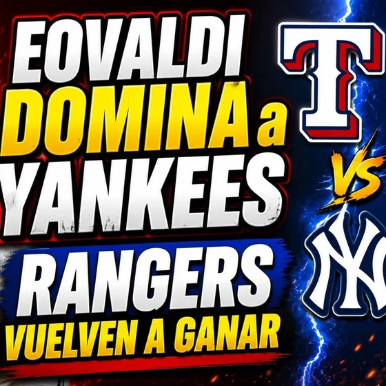 🚨 Rangers CASTIGAN a Yankees 🔥 Eovaldi intratable