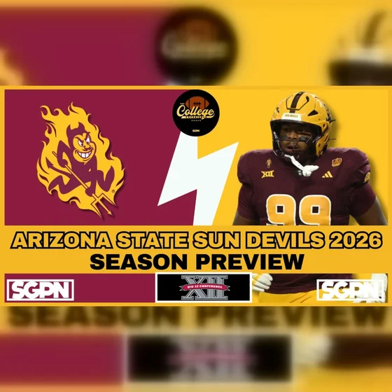 Arizona State Sun Devils 2026 Team Preview (Ep. 3151)