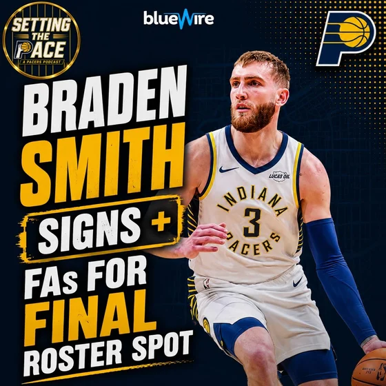 Braden Smith Signs + Potential Free Agents for Final Roster Spot