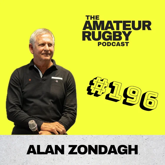 #196 - Alan Zondagh - Why Rugby Needs To Coach The Chaos