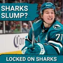MISFIRING: Is the San Jose Sharks' Offense Just Unlucky or Sliding? | Sharks At NCAA Tournament