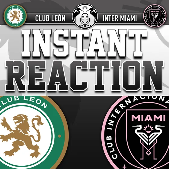 Raw Reaction: Inter Miami fall to Club León, 3-2