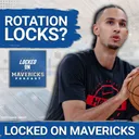 The Dallas Mavericks' Rotation Locks Entering Training Camp