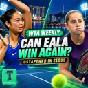 WTA Weekly: Singapore & Korea Open Previews | Can Eala win another title? Ostapenko no.1 in Seoul