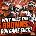 Why Does the Browns Run Game Suck? - Cleveland Browns Podcast for 10/13/26