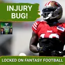 RED FLAG: 49ers ALREADY Dealing With SEVERAL Injuries - WR To Own In SF? | Training Camp Updates