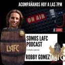Eso,Eso,Eso... con Robby Gomez de la oficina de LAFC