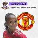 138. Monica Jusu Bah till Manchester United