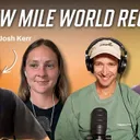 Inside Josh Kerr’s Mile World Record + We Interview Josh Kerr!
