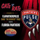 Cats N Rats Episode 74 — Chris “The Scientist” Perez Chats Florida Panthers + Goalie List Revealed