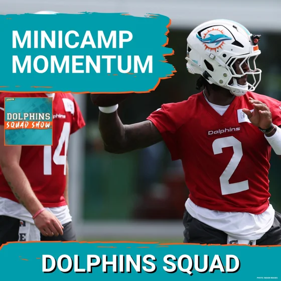 DOLPHINS SQUAD SHOW: Dolphins Minicamp Ends With Momentum: Willis, Atwell, Brewer & Hafley’s Vision