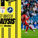 Post Match Analysis | Blackburn Rovers 3-1 Millwall