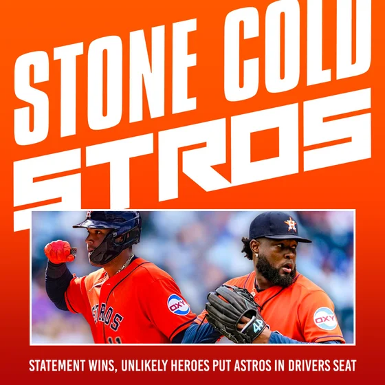 Statement series, unlikely heroes position Astros in drivers seat
