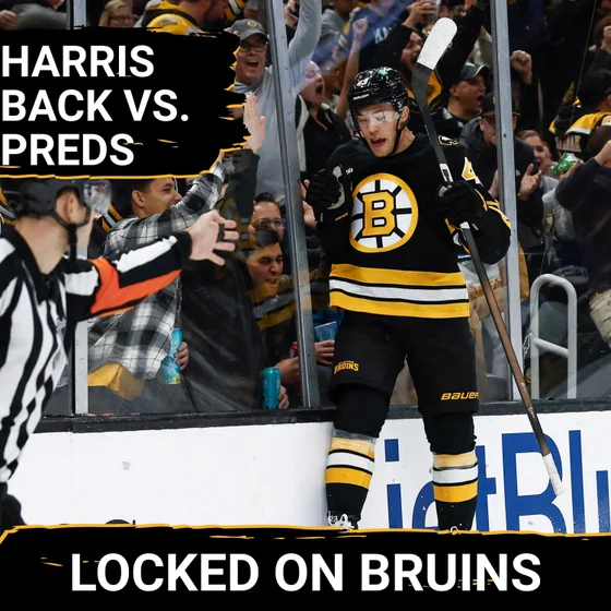 BONUS POD: Bruins Set For Battle in Nashville as Jordan Harris RETURNS