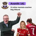 141. Vi möter mentala coachen Stig Wiklund