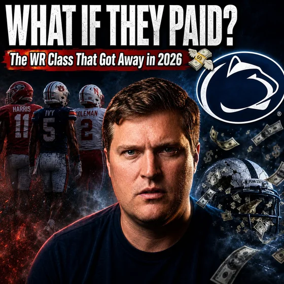What If Penn State Had Paid? The WR Class That Got Away in 2026 | Penn State Recruiting Class Grades