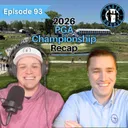 #93: 2026 PGA Championship Recap
