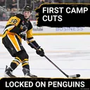 Penguins make FIRST CUTS as training camp battles intensify!
