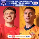 2026/27 EFL Championship Predictions | Pre-Season Preview