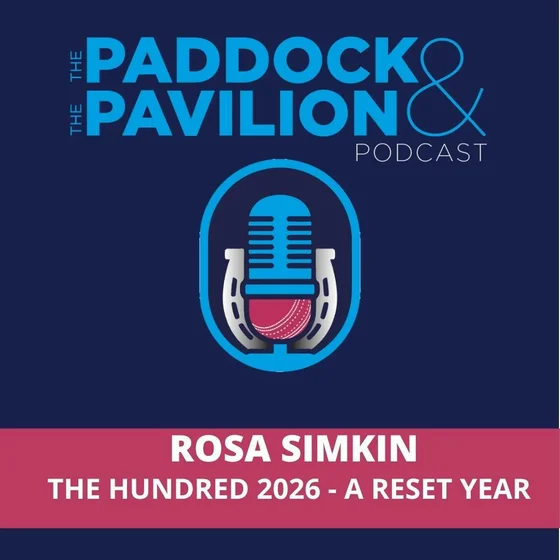 Ep 454 - Rosa Simkin - The Hundred 2026 - A Reset Year
