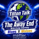 Blues V Wolves The Away End