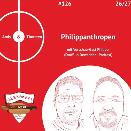 #126: Philippanthropen – mit Vorschau-Gast Philipp (Druff un Dewedder - Podcast)
