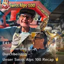 E41: DNF, Dehydrierung & Durchbeissen – Unser Swiss Alps 100 Recap 🤘