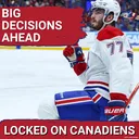 Montreal Canadiens offseason priorities | Will Habs make a big trade? | Big roster decisions looming