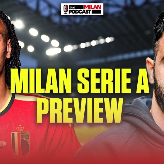 AC Milan Season Preview for 2026/27! Diego Moriera Signed! | That Milan Podcast