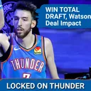 HOW MANY WINS For OKC Thunder? | WIN TOTAL DRAFT | Peyton Watson Contract IMPACT on Cason Wallace