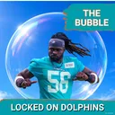 BUBBLE BOYS | Which Miami Dolphins Players On The 53-Man Fringe Are Trending Up?